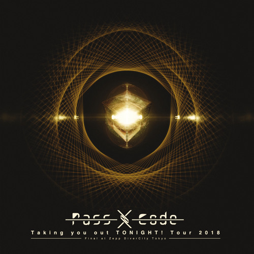 Stream Ray (PassCode Taking You Out Tonight! Tour 2018 Final At Zepp ...