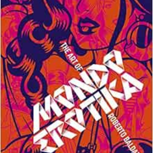 FREE EBOOK 📄 Mondo Erotica: The Art of Baldazzini by Roberto Baldazzini,D'Agostino E