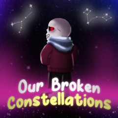 Our Broken Constellations