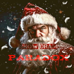 PARADOX - Snow Dram