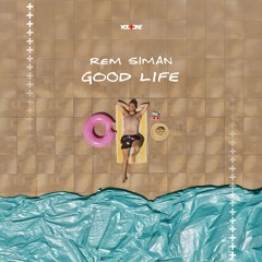 Rem Siman - Good Life