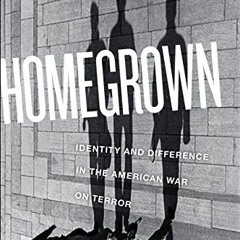 [View] KINDLE PDF EBOOK EPUB Homegrown: Identity and Difference in the American War o