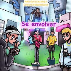 Se Envolver(C/Tonisboy x Explosivos x loiny B)