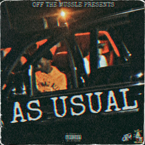 OTM [Duffy x Bluepesos] - As Usual (Prod. Zay Coronado