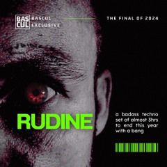 RUDINE - Out With a Bang | Bascul Exclusive