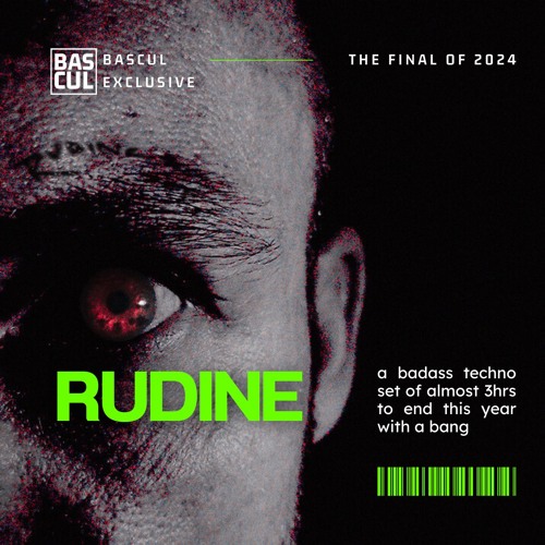 RUDINE - Out With a Bang | Bascul Exclusive