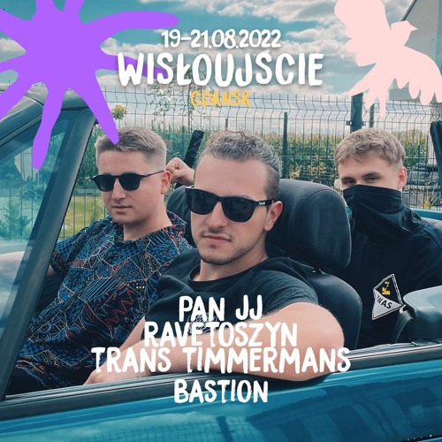 Pan JJ b2b Ravetoszyn b2b Trans Timmermans @ Wisłoujście / 20-08-2022