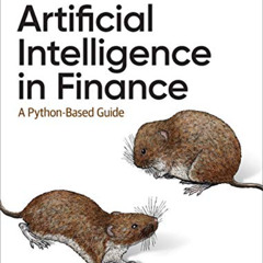 [GET] EBOOK 📘 Artificial Intelligence in Finance: A Python-Based Guide by  Yves Hilp