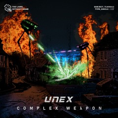 UNEX - Complex Weapon