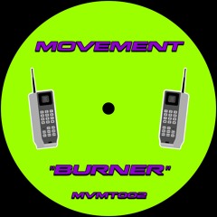 Movement - Burner (MVMT002)