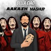 Скачать видео: Bella Ciao AAKASH MASHUP