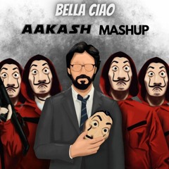 Bella Ciao AAKASH MASHUP