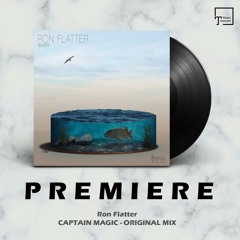 PREMIERE: Ron Flatter - Captain Magic (Original Mix) [POUR LA VIE]