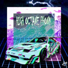 HIGH OCTANE PHONK(collection)