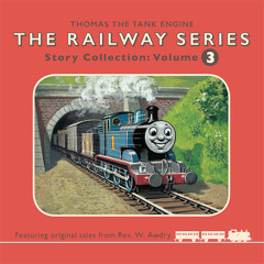 THE RAILWAY SERIES – AUDIO COLLECTION 3, By Rev. W Awdry, Read by Bruce Alexander