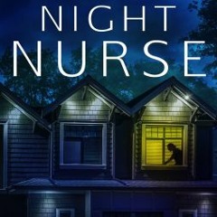 The Night Nurse - Cole Baxter