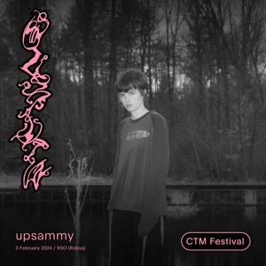 CTM 2024: upsammy at RSO.Berlin