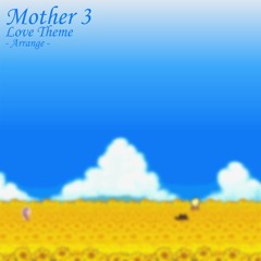 Mother 3 - Love Theme [Arrange]