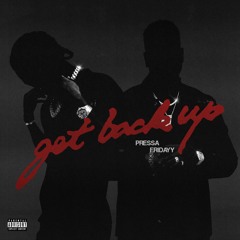 Get Back Up (feat. Fridayy)
