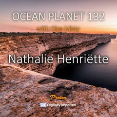 Nathalie Henriette - Ocean Planet 132 [June 10 2022] On Proton Radio