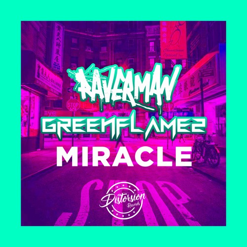 Raverman & Greenflamez - Miracle