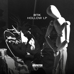 BTK & Jumpat - Captured 'Hollow LP' - DISBTKLP001 - OUT NOW