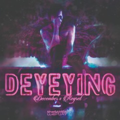 DEYEYING - NVRMND