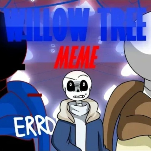 Willow Tree Meme - (Full Song)