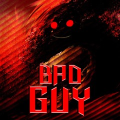 Bad Guy