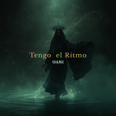 OANI - TENGO EL RITMO