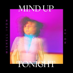Mind up tonight