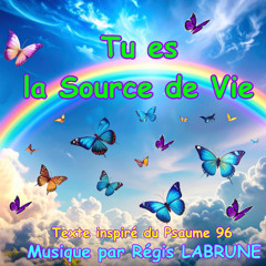 Tu es la Source de Vie