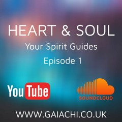 Heart & Soul - You, Your Spirit Guides & Light Language