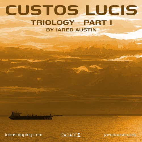 CUSTOS LUCIS - LUBA LOUNGE - TRIOLOGY PART I