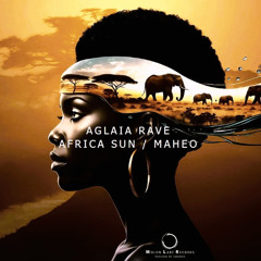 Aglaia Rave Africa Sun (Molon Labe Records) Short Cut
