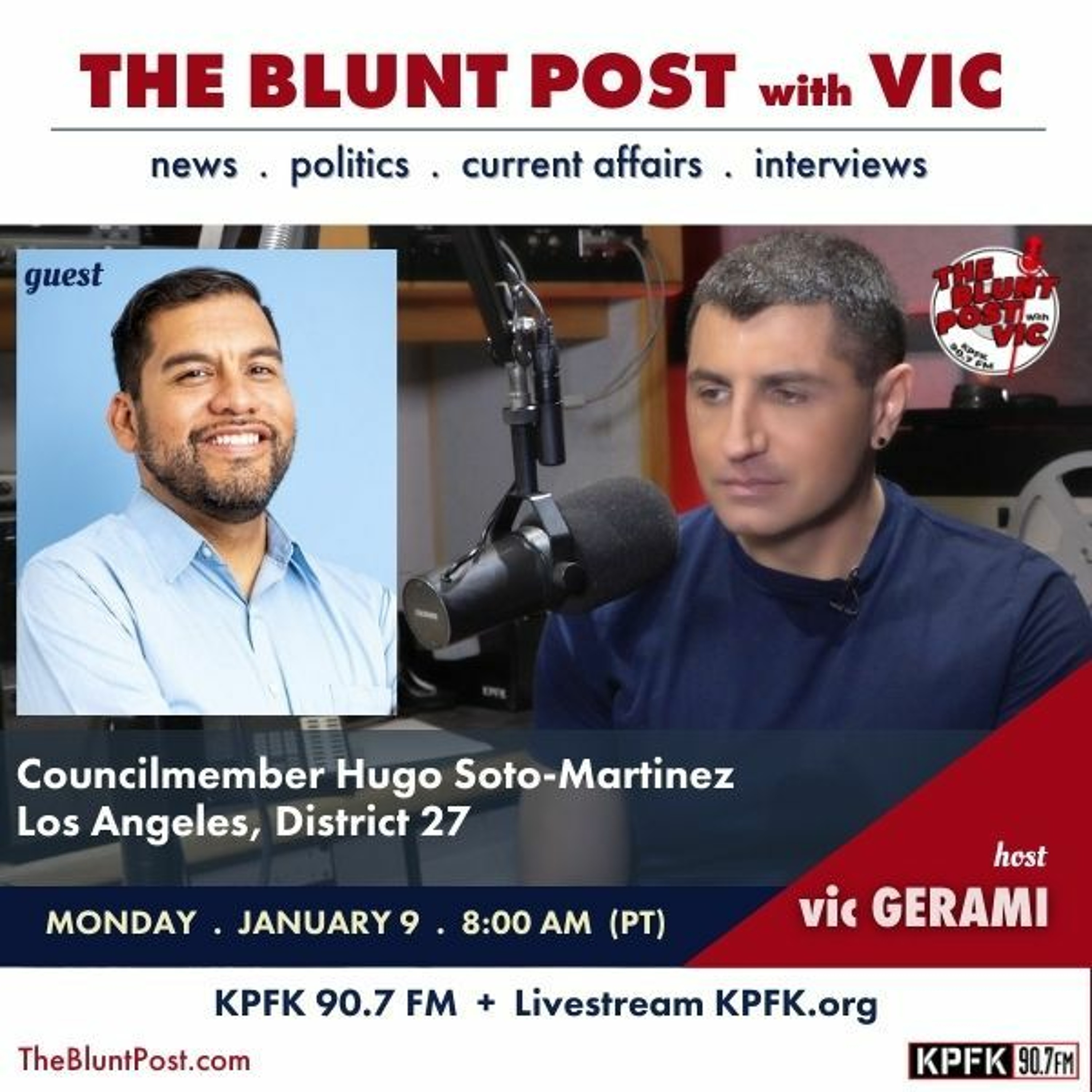 THE BLUNT POST with VIC: Guest, LA Councilmember Hugo Soto-Martinez episode artwork