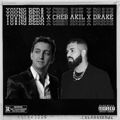 Yovng Beda & Drake & Cheb Akil - العشق الممنوع