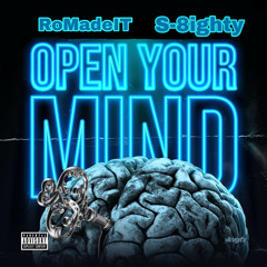 Open My Mind (feat. S-8ighty)