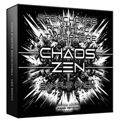 CHAOS ZEN - Frenchcore Rhythmic Atmosphere Loops Sample Pack 02