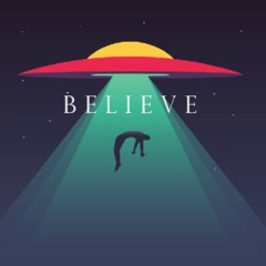 B E L I E V E  [Prod. by Lose Your Body]