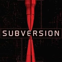 Subversion: the strategic weaponisation of narratives
