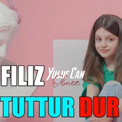 Filiz Kemal - Tuttur Dur Kal Kal Kal Yarım Yanımda Remix (Prod:Yusuf Can Ölmez)