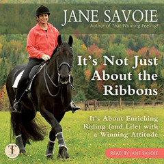 [DOWNLOAD] EBOOK 💌 It's Not Just About the Ribbons: It's About Enriching Riding (And