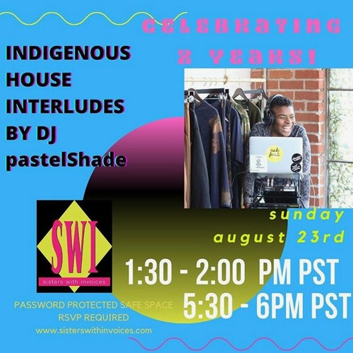 SWI 2nd YEAR ANNIVERSARY [ Indigenous House Mix by pastelShade ]
