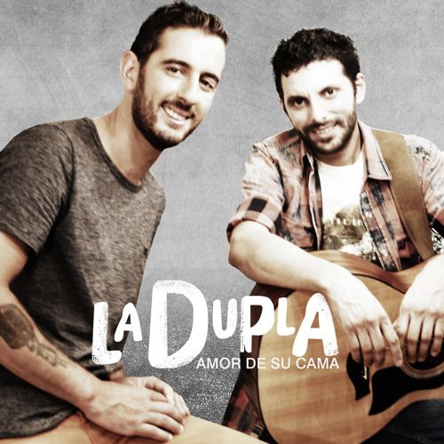 Stream Amor en Su Cama by La Dupla | Listen online for free on SoundCloud