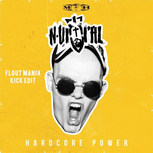 N-Vitral - Hardcore Power (Flout Mania Kick Edit)