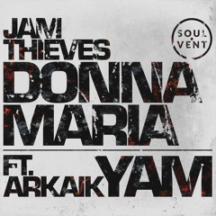 Jam Thieves - Donna-Maria / YAM (feat. Arkaik)