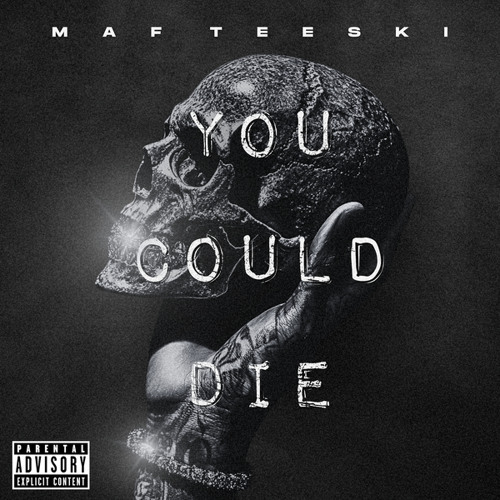 You Could Die