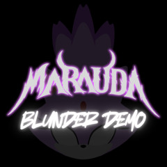 MARAUDA - BLUNDER (DEMO)