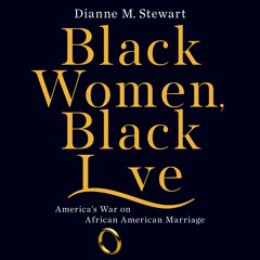 BLACK WOMEN, BLACK LOVE by Dianne M. Stewart Read by Tracey Leigh - Audiobook Excerpt